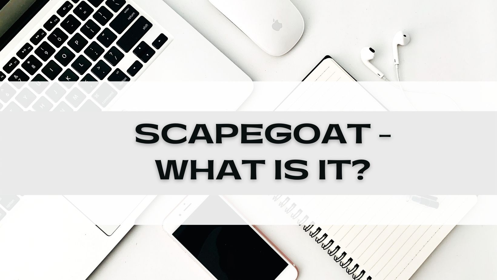 You are currently viewing Scapegoat – What Is It?