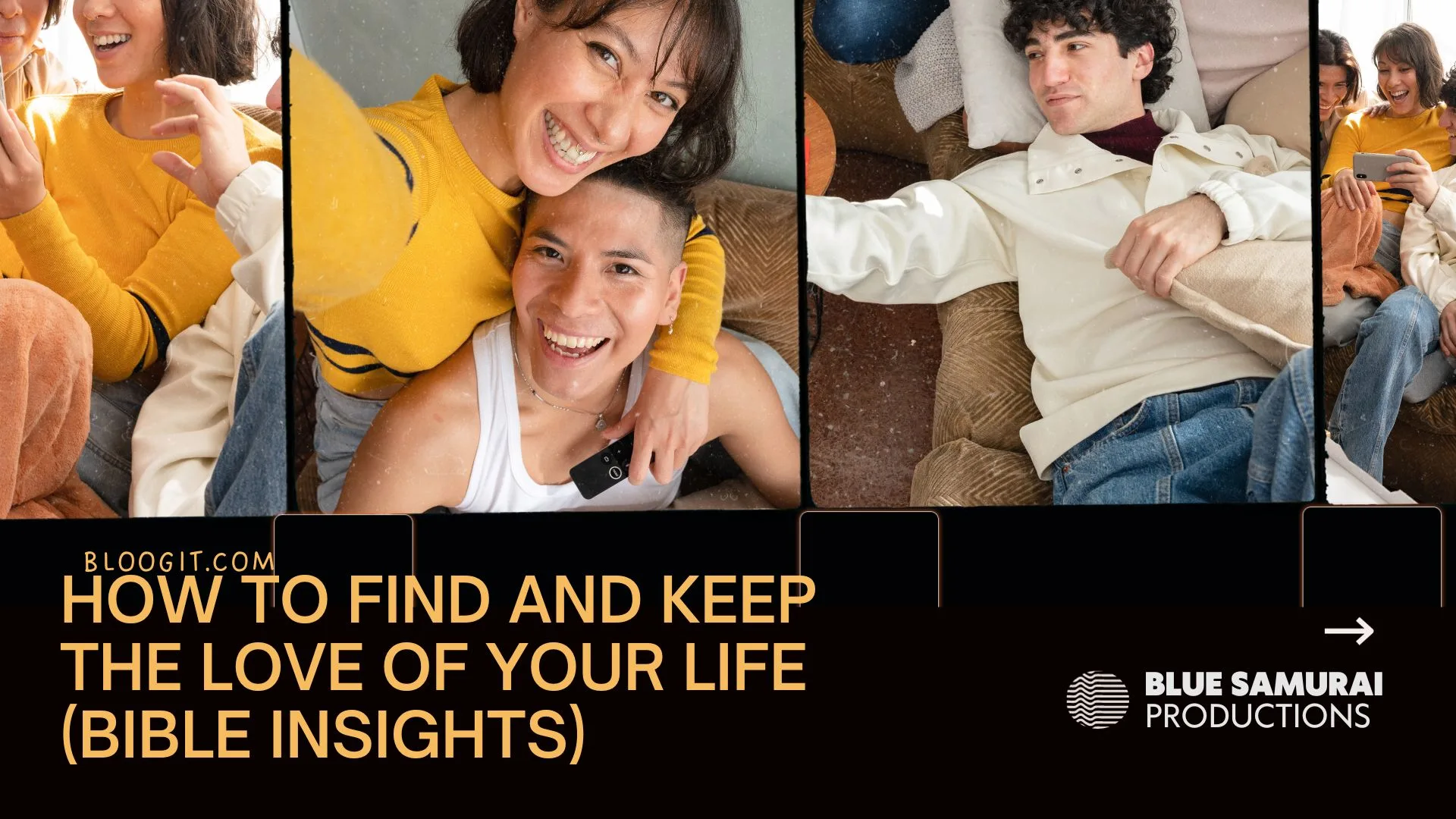 Read more about the article How to Find and Keep the Love of Your Life (Bible Insights)