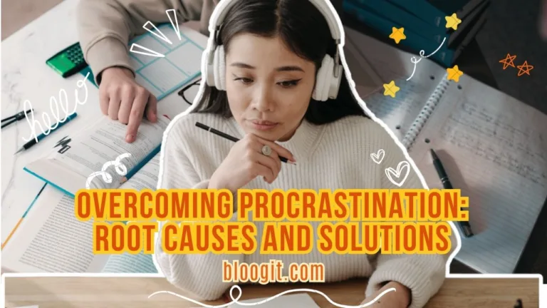 Overcoming Procrastination: Root Causes and Solutions
