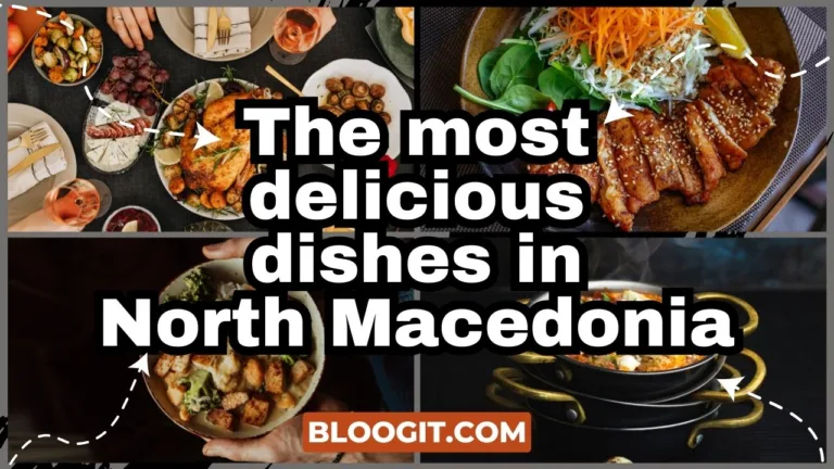 the most delicious dishes in North- macedonia